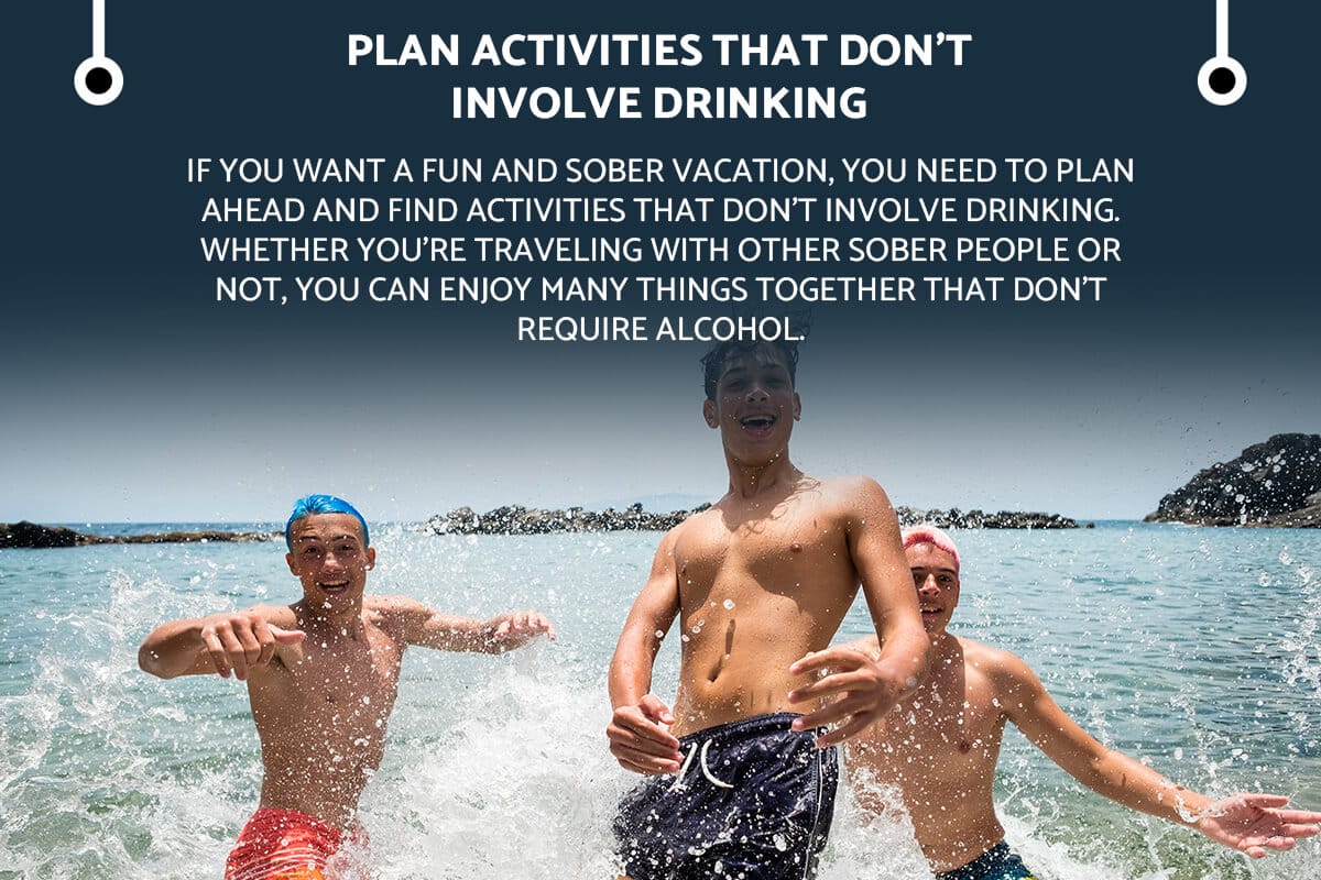 how to enjoy vacation in sobriety plan activities that dont involve drinking Design for Recovery
