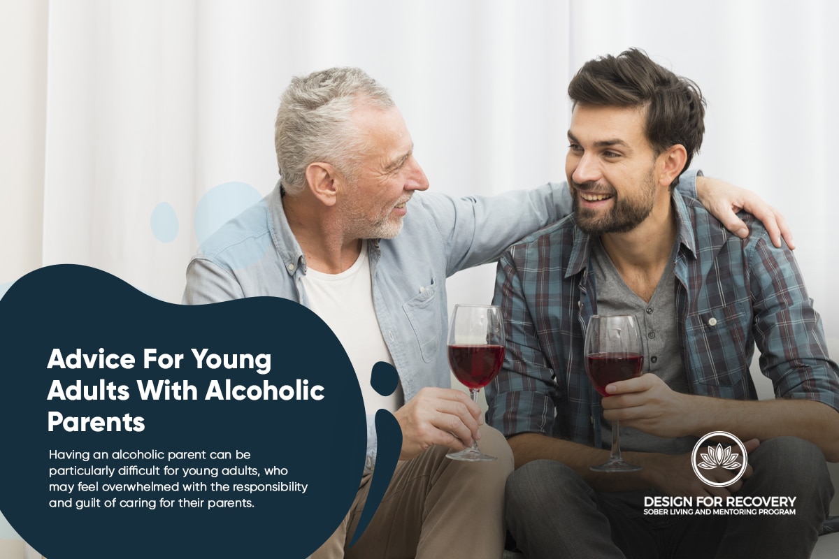 Advice For Young Adults With Alcoholic Parents Design for Recovery