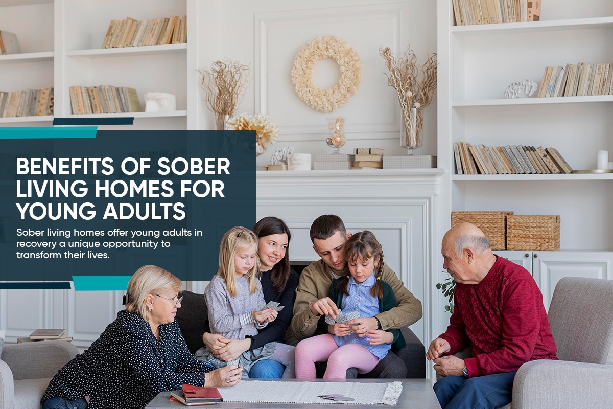 Benefits of Sober Living Homes for Young Adults