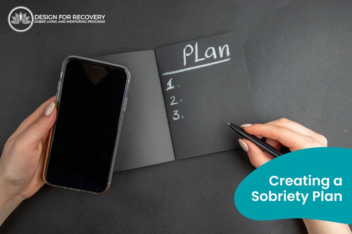 Creating a Sobriety Plan Design for Recovery