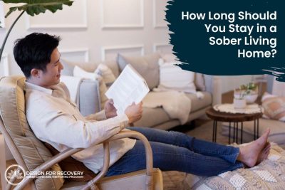 How Long Should You Stay in a Sober Living Home