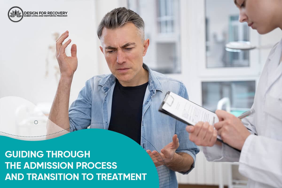 Guiding Through the Admission Process and Transition to Treatment Design for Recovery
