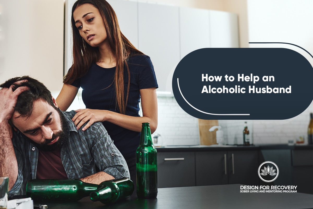 How to Help an Alcoholic Husband Design for Recovery