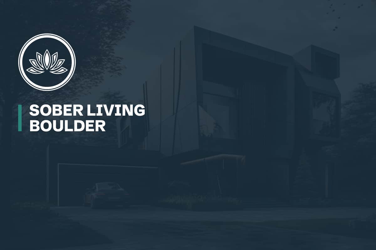 Sober Living Boulder Design for Recovery