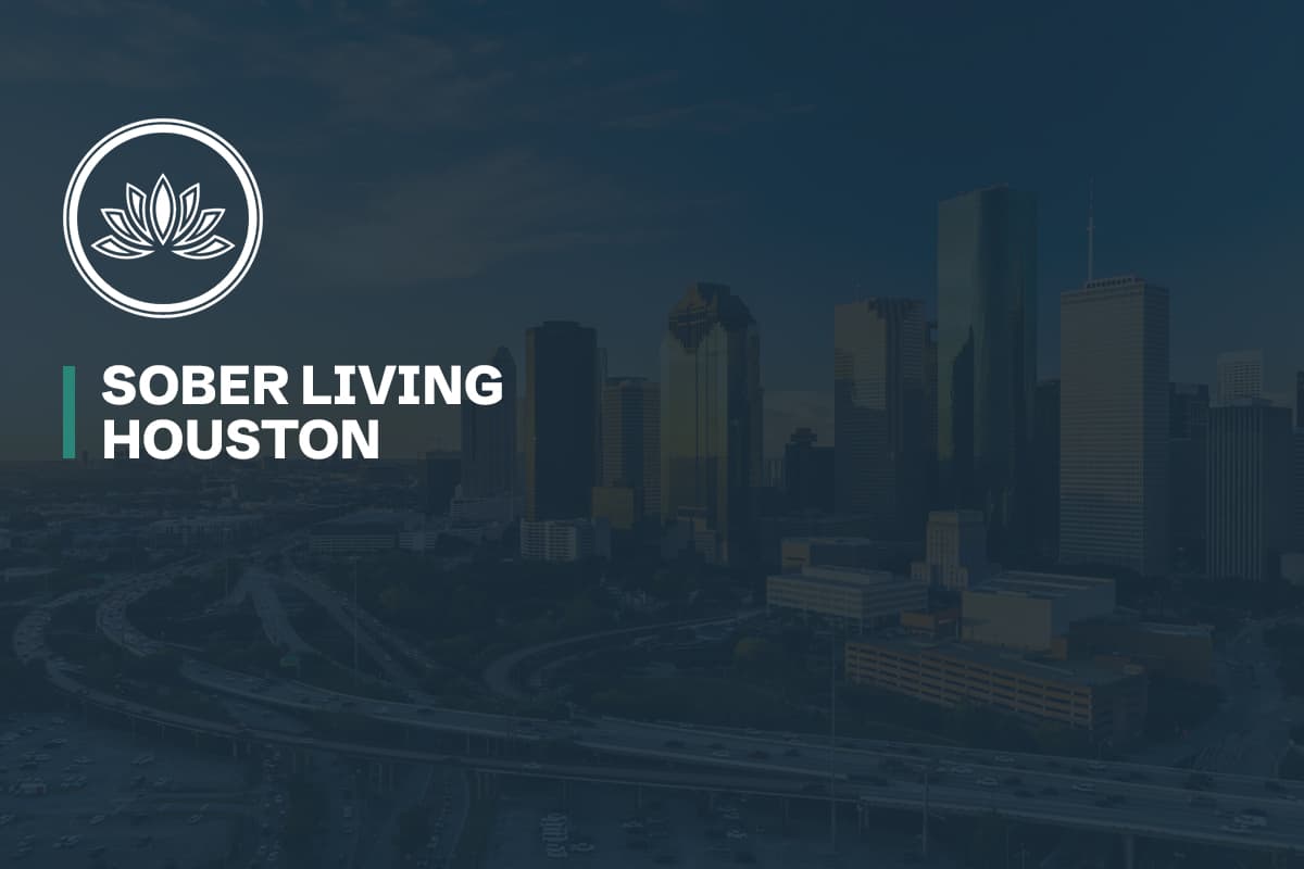 Sober Living Houston Design for Recovery
